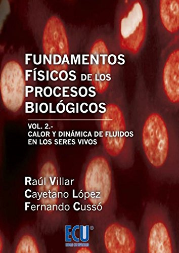 Libro Fundamentos Físicos De Los Procesos Biológicos De Raúl