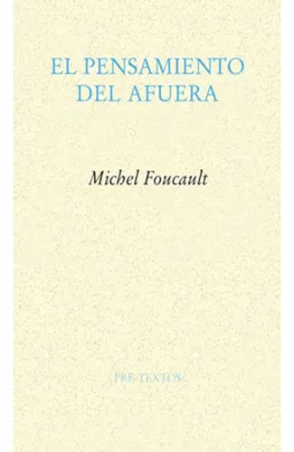 Libro Fisico El Pensamiento Del Afuera  Michel Foucault