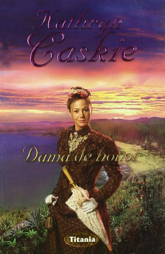 Dama De Honor (coleccion Romantica) - Kathryn Caskie