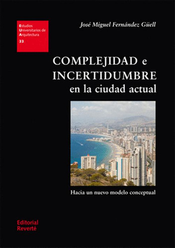 Libro Complejidad E Incertidumbre En La Ciudad Actual