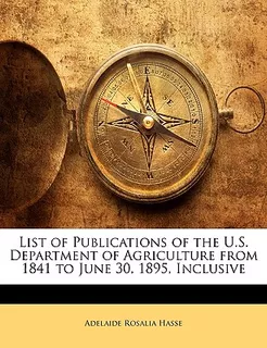 Libro List Of Publications Of The U.s. Department Of Agri...