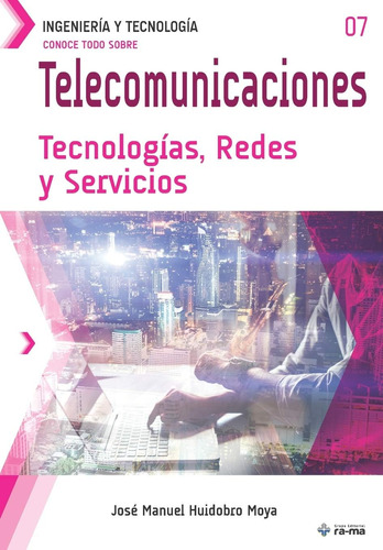 Libro: Conoce Todo Sobre Telecomunicaciones. Tecnologías, Re