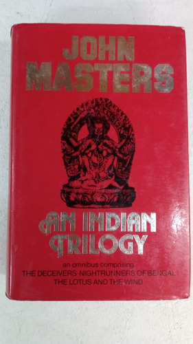 An Indian Trilogy - John Masters - Michael Joseph