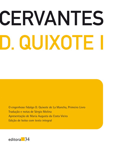 Dom Quixote: Edição de Bolso, de Saavedra, Miguel de Cervantes. Editora 34 Ltda., capa mole em português, 2017