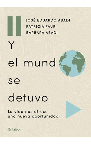 Y El Mundo Se Detuvo - Jose Eduardo Abadi / Patricia Faur