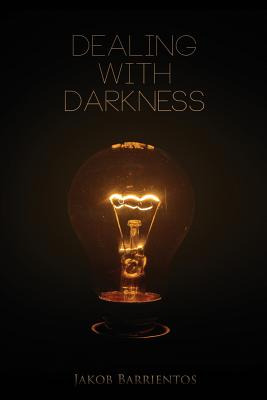 Libro Dealing With Darkness - Barrientos, Jakob