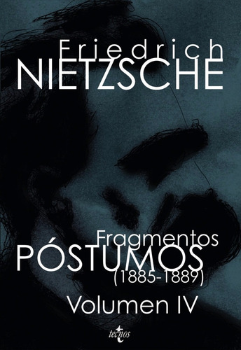 Fragmentos Póstumos (1885-1889) Vol Iv Friedrich Nietzsche
