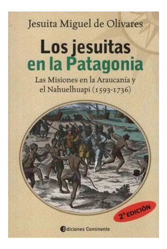 Jesuitas En La Patagonia ,los - Continente - #c