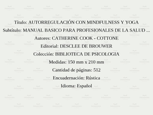 Manual básico para profesionales de la salud mental Autorregulación con Mindfulness y yoga Manual básico para profesionales de la salud mental Autorregulación con Mindfulness y yoga