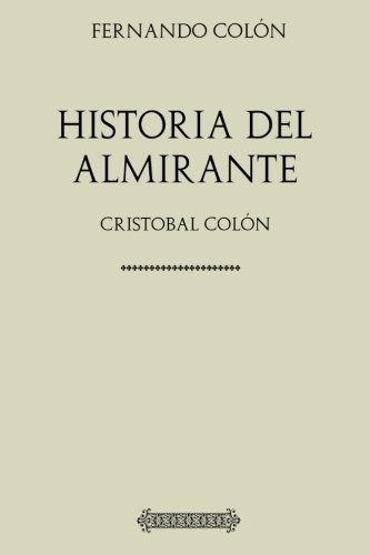 Libro Colección América. Historia Del Almirante Colón ( Lhs4