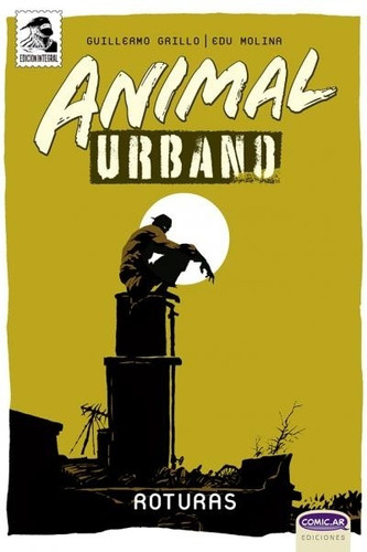 Animal Urbano Vol 3 Roturas - Grillo, Molina