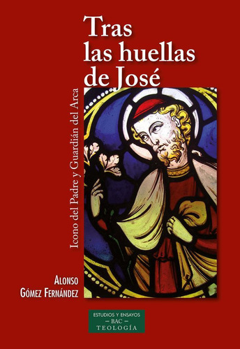 Libro: Tras Las Huellas De Jose. B.a.c. Biblioteca Autores C