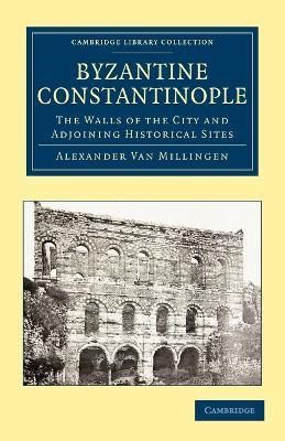 Libro Byzantine Constantinople : The Walls Of The City An...