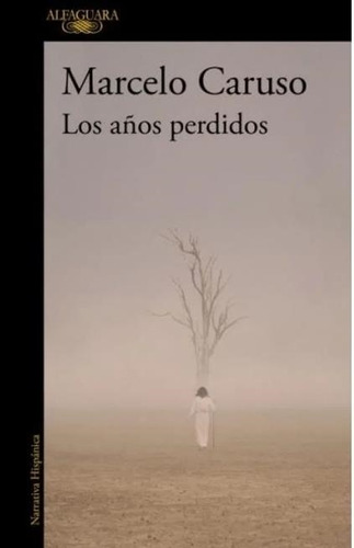 Libro Años Perdidos, Los - Caruso, Marcelo