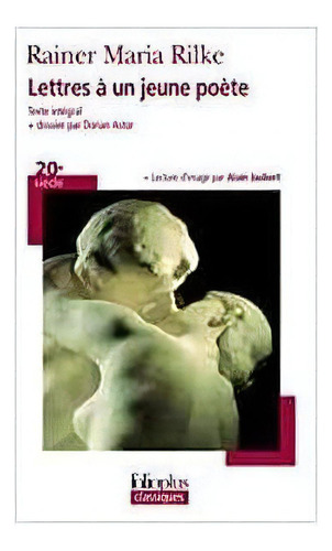 Lettres A Un Jeune Poete - 1ªed.(2006), De Rainer Maria Rilke., Vol. 59. Editora Gallimard, Capa Mole, Edição 1 Em Francês, 2006