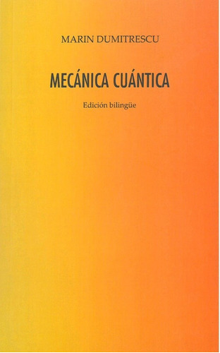 MecÃÂ¡nica cuÃÂ¡ntica, de Dumitrescu, Marin. Editorial Amargord, tapa blanda en español