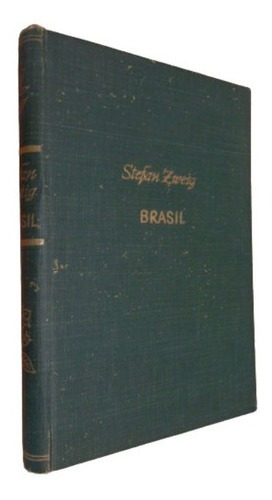 Stefan Zweig. Brasil. Espasa Calpe. Tapa Dura&-.