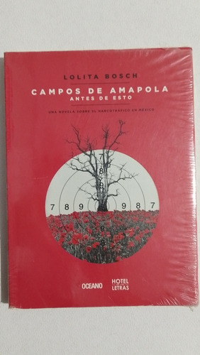 Campos De Amapola Antes De Esto Lolita Bosch C