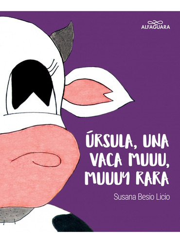 Ursula, Una Vaca Muuu Muuuy Rara - Susana Besio Licio