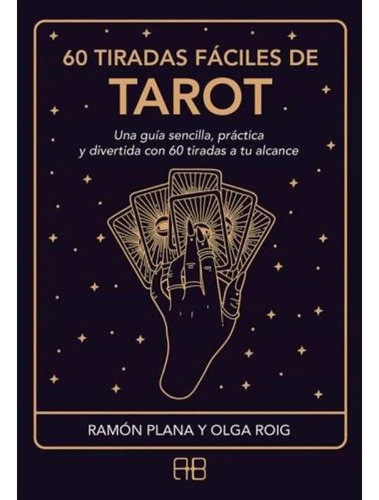 60 Tiradas Faciles De Tarot - Plana, Roig