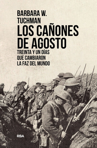 Libro Los Caã¿ones De Agosto - Tuchman, Barbara W.