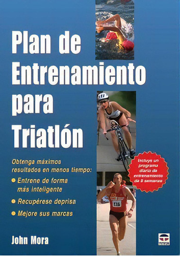 Plan Entrenamiento Para Triatlon, De Mora,john. Editorial Tutor, Tapa -1 En Español