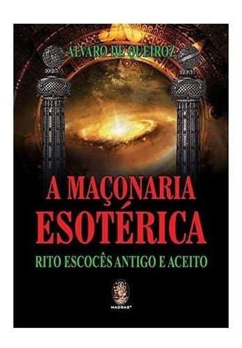 Maçonaria Esotérica - Álvaro De Queiroz