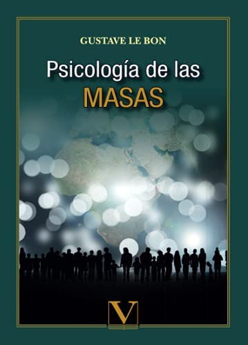 Libro:  Psicología De Las Masas (ensayo) (spanish Edition)