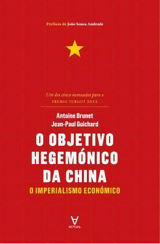 O Objetivo Hegemónico Da China, De Guichard Jean-paul. Editora Actual Em Português