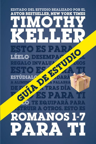 Guía De Estudio De Romanos 1-7 Para Ti, De Timothy Keller. Editorial Poiema Publicaciones En Español