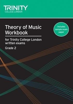 Theory Of Music Workbook Grade 2 (2007) - Trinity College Lo