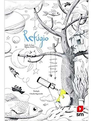 Refúgio, De Guen, Sandra Le. Editora Sm Edicoes, Capa Mole, Edição 01ed Em Português, 21