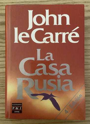 La Casa Rusia, John Le Carré, Plaza & Janes (Reacondicionado)