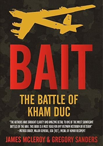 Book : Bait The Battle Of Kham Duc - Mcleroy, James