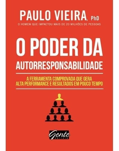 Poder Da Autorresponsabilidade, O - A Ferramenta Comprovada