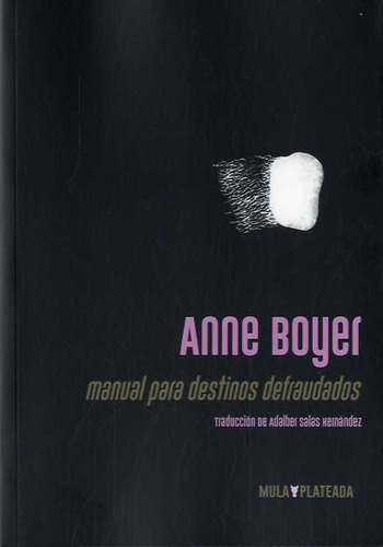 Manual Para Destinos Defraudados, De Boyer,anne. Editorial Kriller71 Ediciones, Tapa Blanda En Español