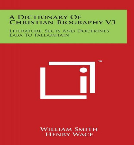 A Dictionary Of Christian Biography V3, De William Smith. Editorial Literary Licensing, Llc, Tapa Dura En Inglés
