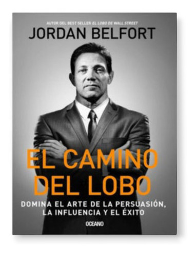 El Camino Del Lobo: Jordan Belfort