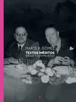 Comprar Textos Ineditos Deigo Y Sus Mujeres - Colpos 