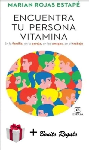 Encuentra Tu Persona Vitamina - Marian Rojas Estape + Regalo