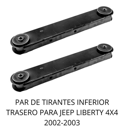 Par De Tirante Inferior Trasero Para Jeep Liberty 4x4 02-03