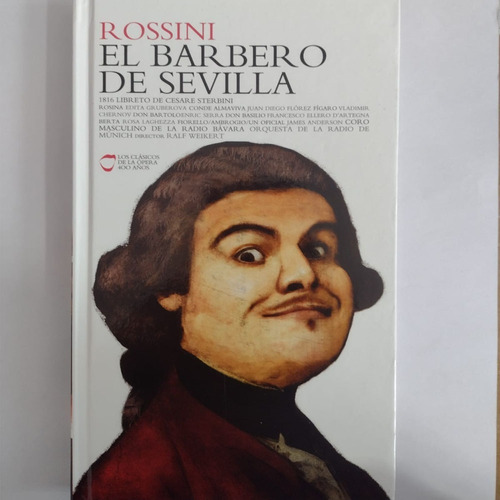 El Barbero De Sevilla: El Barbero De Sevilla, De Giacomo Rossini. Editorial Teatro Real, Tapa Dura, Edición 1 En Español, 2007