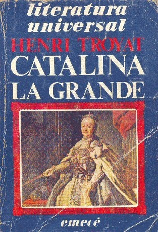 Henri Troyat: Catalina La Grande