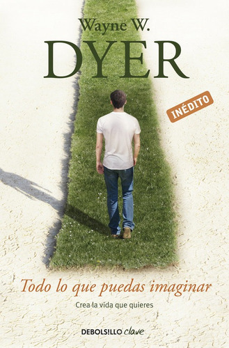 Todo Lo Que Puedas Imaginar - Dyer,wayne W