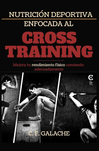 Libro: Nutrición Deportiva Enfocada Al Cross Training (spani