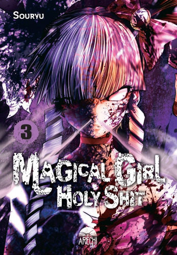 Manga Magical Girl Holy Shit Tomo 03 - Arechi