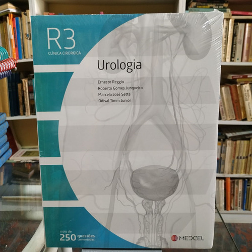 Livro Clinica Cirúrgica R3 - Urologia (mais De 250 Questoes Comentadas) - Ernesto Reggio E Outros [2017]