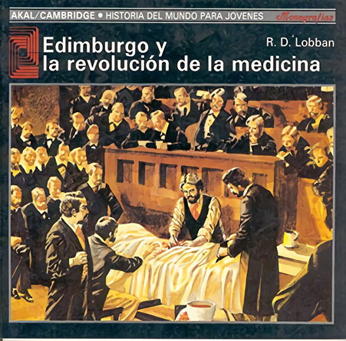 Libro Edimburgo Y La Revolución De La Medicina De Lobban R D