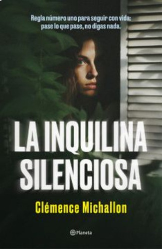 La Inquilina Silenciosa:  Aplica, De Clémence Michallon.  Aplica, Vol. 1. Editorial Planeta, Tapa Blanda, Edición 1 En Español, 2024