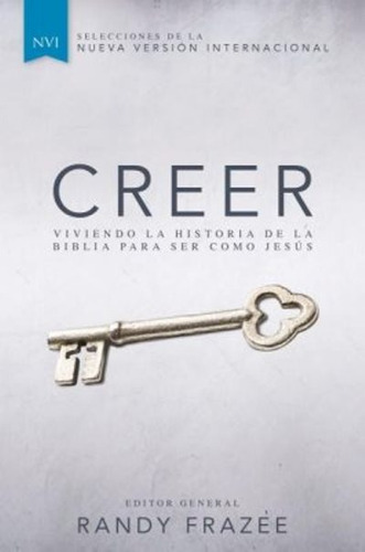 Creer: No Aplica, De Randy Frazee. Serie No Aplica, Vol. No Aplica. Editorial Vida, Tapa Blanda, Edición No Aplica En Español, 2015